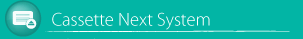Cassete Next System