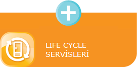 + LIFE CYCLE <br />SERVİSLERİ